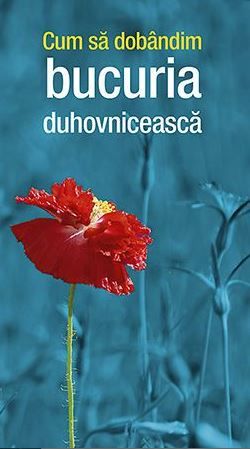 Cartea Cum sa dobandim bucuria duhovniceasca de - – Editura DE SUFLET