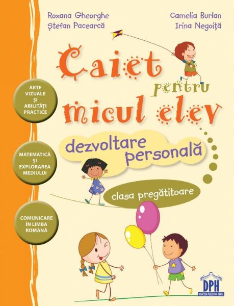 Cartea Caiet pentru micul elev. Dezvoltare personala - Clasa pregatitoare - Stefan Pacearca