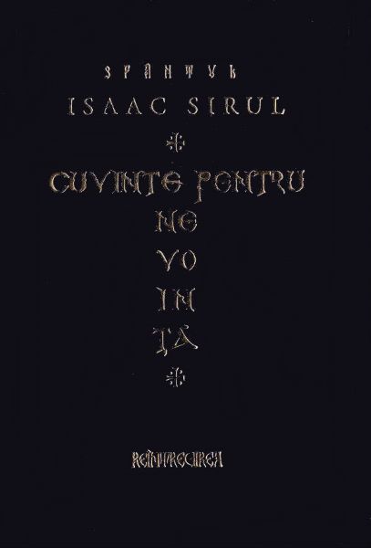 Cuvinte pentru nevointa - Sfantul Isaac Sirul