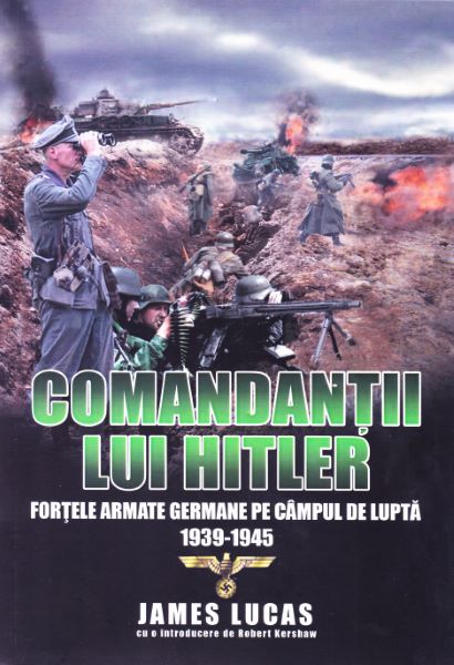 Comandantii lui Hitler – James Lucas