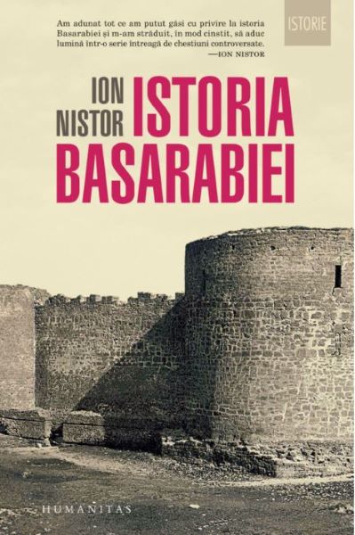 Cartea Istoria Basarabiei - Ion Nistor de Ion Nistor