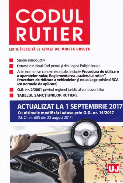 Cartea Codul rutier act. 1 septembrie 2017 - Mircea Ursuta de Mircea Ursuta