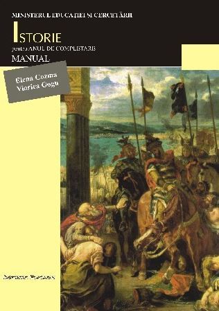 Cartea Istorie - Clasa 11 - Manual. An de completare de Elena Cozma, Viorica Gogu