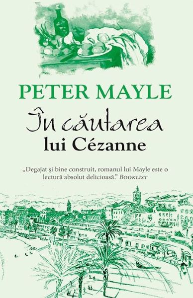 In cautarea lui Cezanne – Peter Mayle