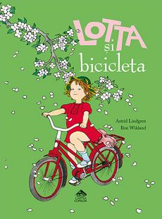 Cartea Lotta si bicicleta - Astrid Lindgren, llon Wikland