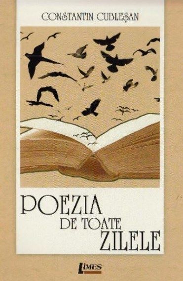 Cartea Poezia de toate zilele - Constantin Cublesan