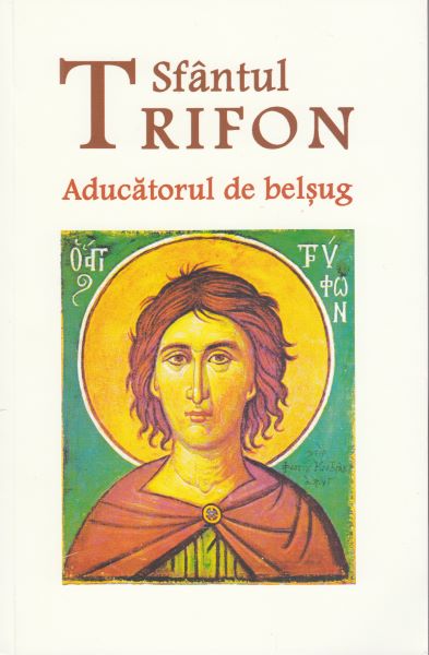 Sfantul Trifon, aducatorul de belsug, - – copertă