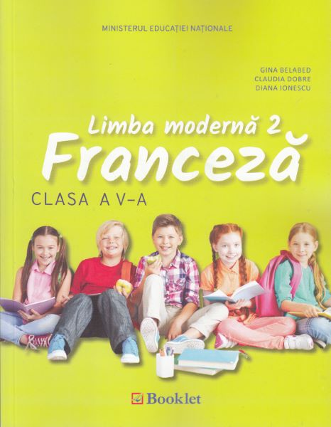 Cartea Limba moderna 2. Franceza - Clasa 5 - Manual + CD - Gina Belabed, Claudia Dobre