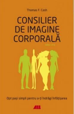 Cartea Consilier de imagine corporala de Thomas F. Cash