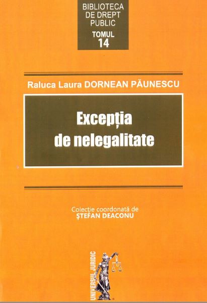 Cartea Exceptia de nelegalitate de Raluca Laura Dornean Paunescu
