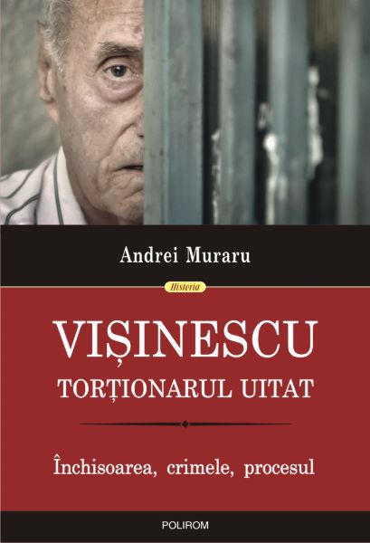 Visinescu, tortionarul uitat, Andrei Muraru – copertă