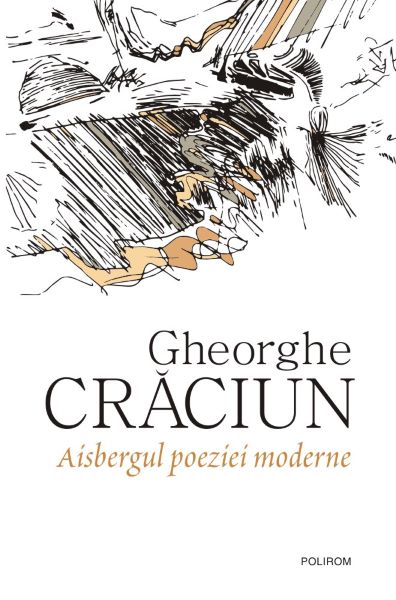 Cartea Aisbergul poeziei moderne - Gheorghe Craciun
