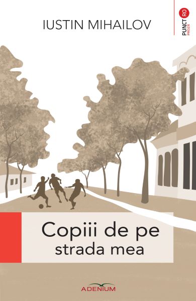 Cartea Copiii de pe strada mea de Iustin Mihailov