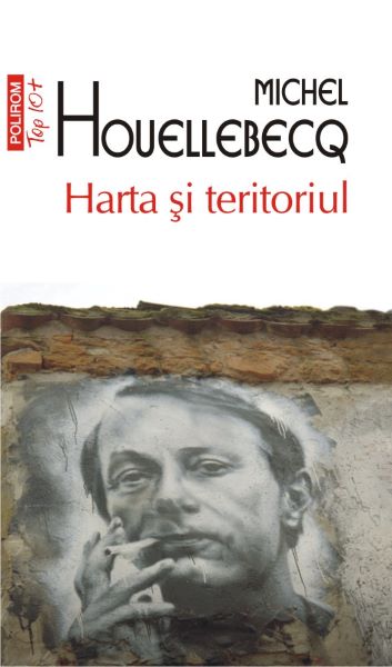 Cartea Harta si teritoriul de Michel Houellebecq
