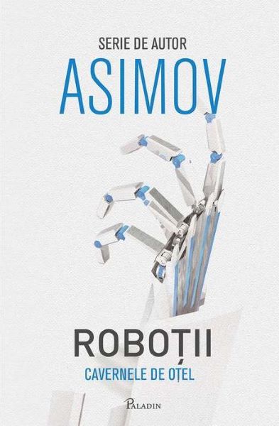 Cartea Robotii 2: Cavernele de otel - Asimov