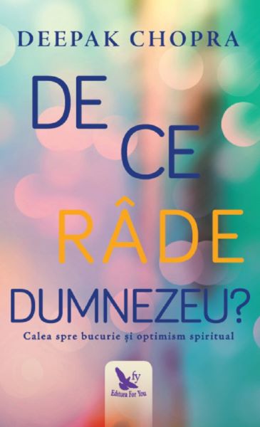 Cartea De ce rade Dumnezeu? - Deepak Chopra