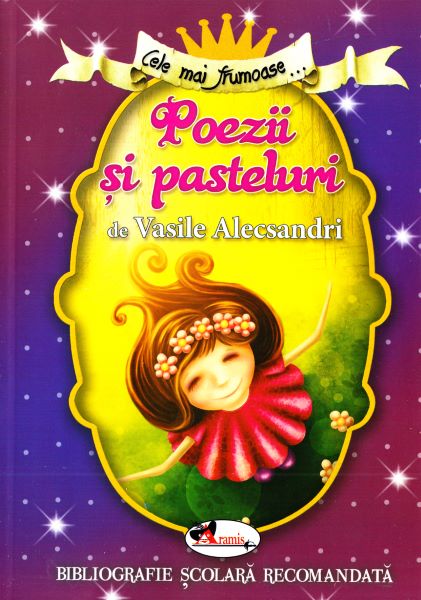 Cartea Cele mai frumoase... Poezii si pasteluri de Vasile Alecsandri