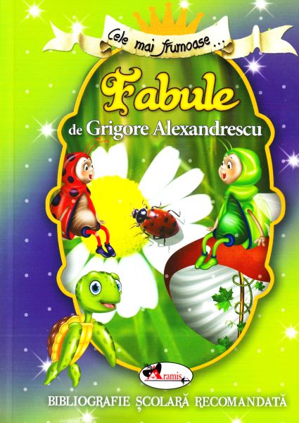 Cartea Cele mai frumoase... Fabule de Grigore Alexandrescu
