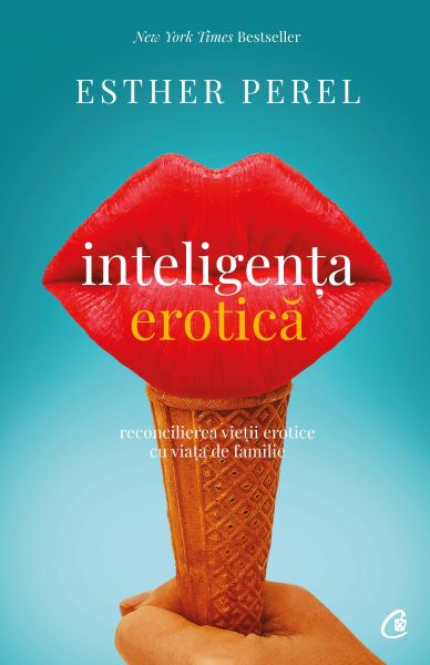 Cartea Inteligenta erotica - Esther Perel