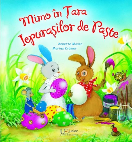 Cartea Mimo in Tara Iepurasilor de Paste de Annette Moser, Marina Kramer