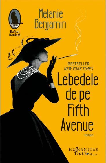 Cartea Lebedele de pe Fifth Avenue - Melanie Benjamin