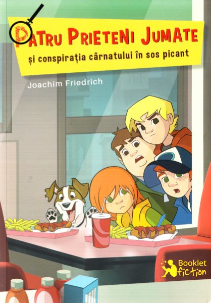 Cartea Patru prieteni jumate si conspiratia carnatului in sos picant de Joachim Friedrich