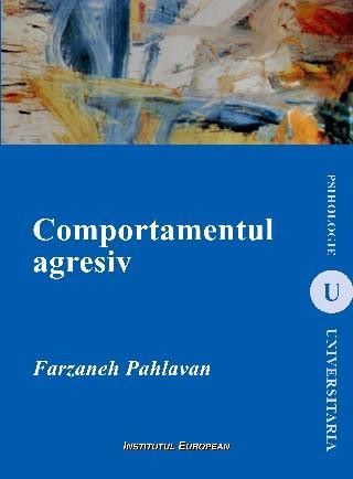 Cartea Comportamentul Agresiv de Farzaneh Pahlavan