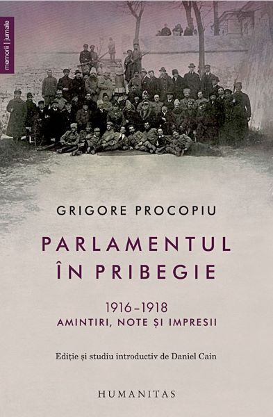 Cartea Parlamentul in pribegie 1916-1918 de Grigore Procopiu