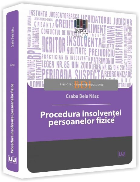 Cartea Procedura insolventei persoanelor fizice - Csaba Bela Nasz