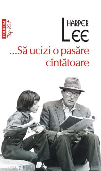...Sa ucizi o pasare cintatoare – Harper Lee