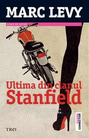 Cartea Ultima din clanul Stanfield - Marc Levy