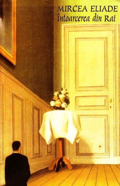Cartea Intoarcerea din Rai de Mircea Eliade