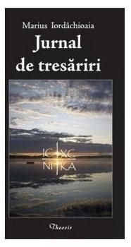 Cartea Jurnal de tresariri de Marius Iordachioaia