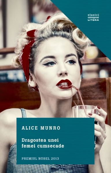 Cartea Dragostea unei femei cumsecade - Alice Munro