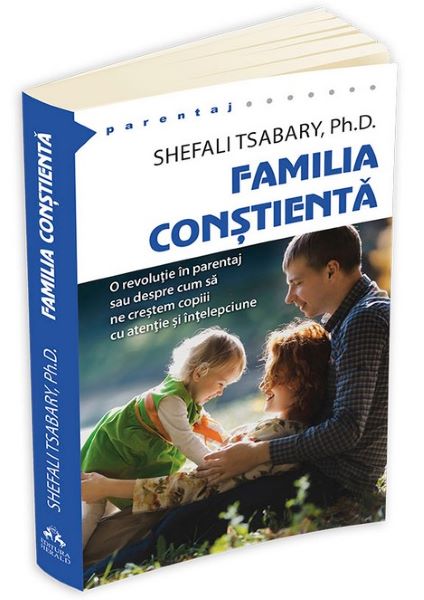 Cartea Familia constienta - Shefali Tsabary