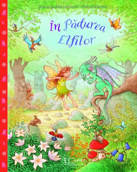 Cartea In Padurea Elfilor - Jutta si Jeremy Langreuter, Silvio Neuendorf de Jutta Langreuter, Jeremy Langreuter, Silvio Neuendorf
