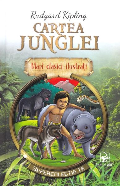 Cartea Cartea junglei - Rudyard Kipling