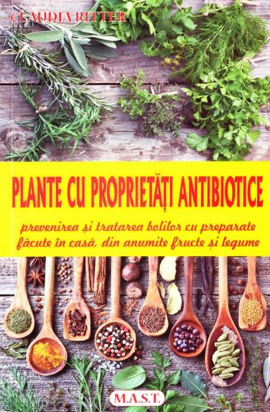Plante cu proprietati antibiotice – Claudia Ritter