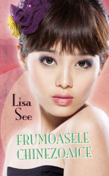Cartea Frumoasele chinezoaice - Lisa See