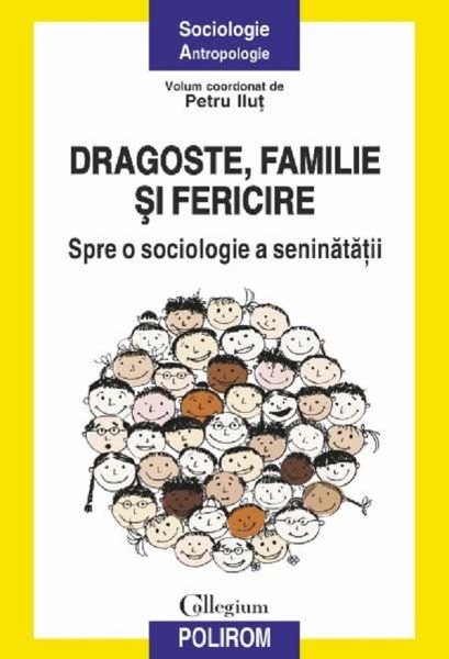 Cartea Dragoste, familie si fericire de Petru Ilut