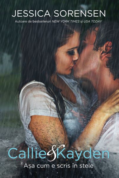 Cartea Callie and Kayden. Asa cum e scris in stele de Jessica Sorensen – Editura EPICA