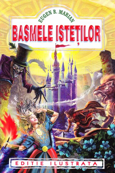 Cartea Basmele Istetilor - Eugen B. Marian