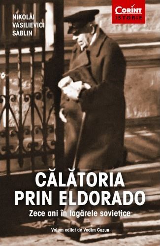 Cartea Calatoria prin Eldorado de Nikolai Vasilievici Sablin