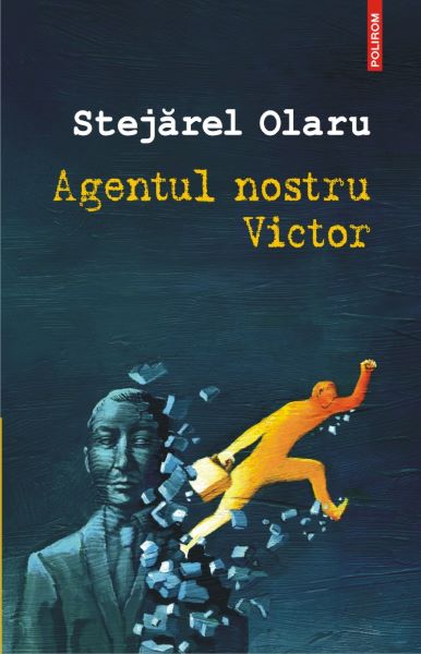 Cartea Agentul nostru Victor - Stejarel Olaru