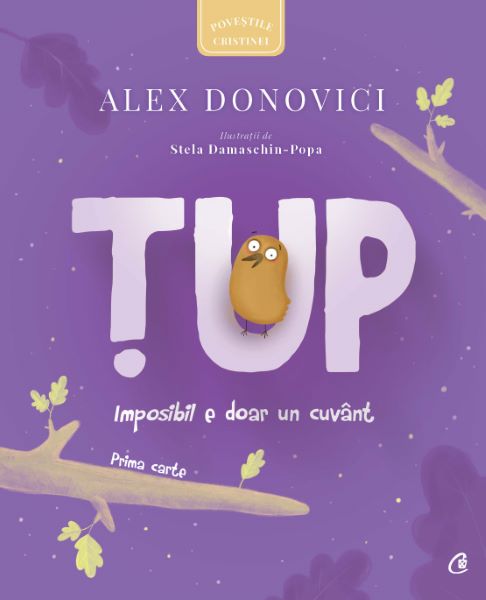 Cartea Tup. Imposibil e doar un cuvant - Alex Donovici