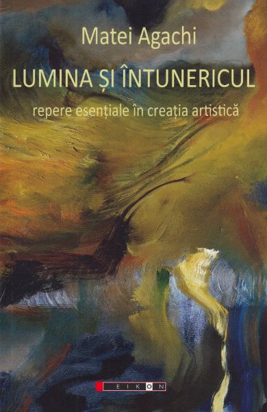 Cartea Lumina si intunericul - Matei Agachi