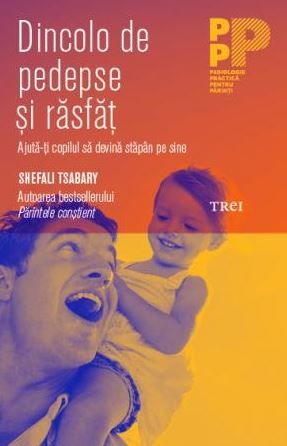 Cartea Dincolo de pedespse si rasfat - Shefali Tsabary
