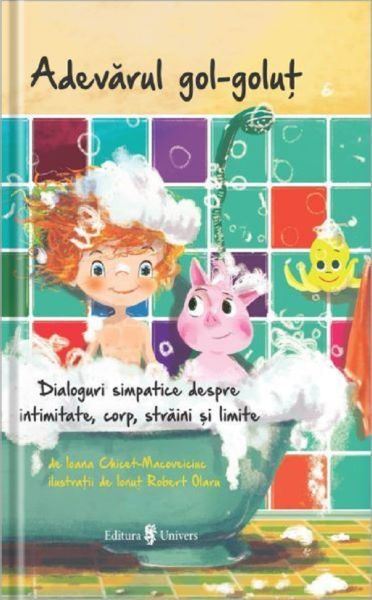 Cartea Adevarul gol-golut de Ioana Chicet-Macoveiciuc