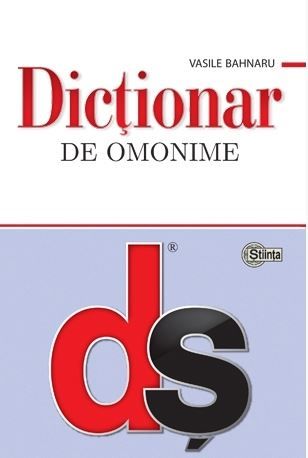 Cartea Dictionar de omonime de Vasile Bahnaru