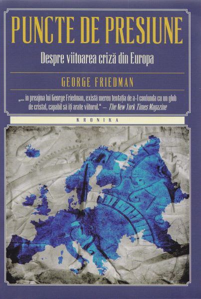 Cartea Puncte de presiune de George Friedman
